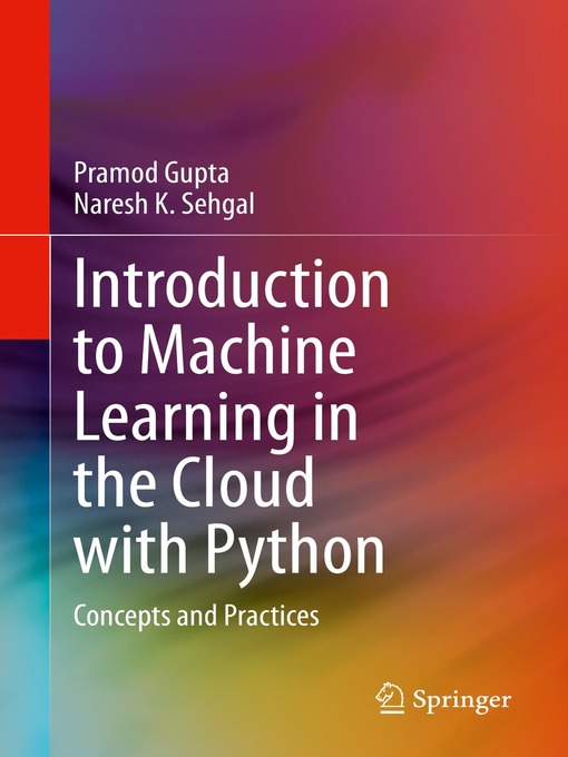 Title details for Introduction to Machine Learning in the Cloud with Python by Pramod Gupta - Available